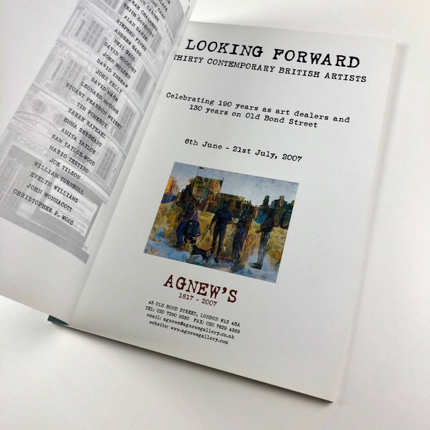 Looking Forward. Thirty Contemporary British Artists. Celebrating 190 years as art dealers and 130 years on Old Bond Street | Agnew's, 2007