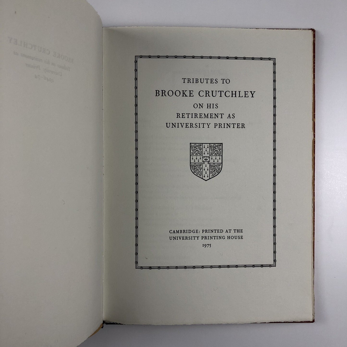 Tributes to Brooke Crutchley on his retirement as University Printer 1946-74 | Cambridge University Printing House, 1975