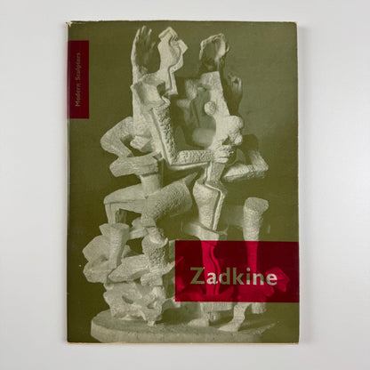 Zadkine. Modern Sculptors. Prof A.M. Hammacher | Zwemmer, 1958 | Otto Treumann