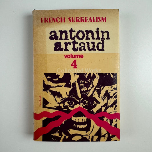 French Surrealism by Antonin Artaud Collected works vol 4 | Calder & Boyars, 1974