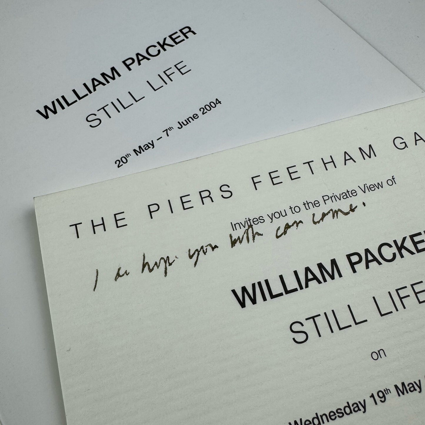 William Packer. Still Life | The Piers Feetham Gallery London, catalogue and private view invitation, 2004
