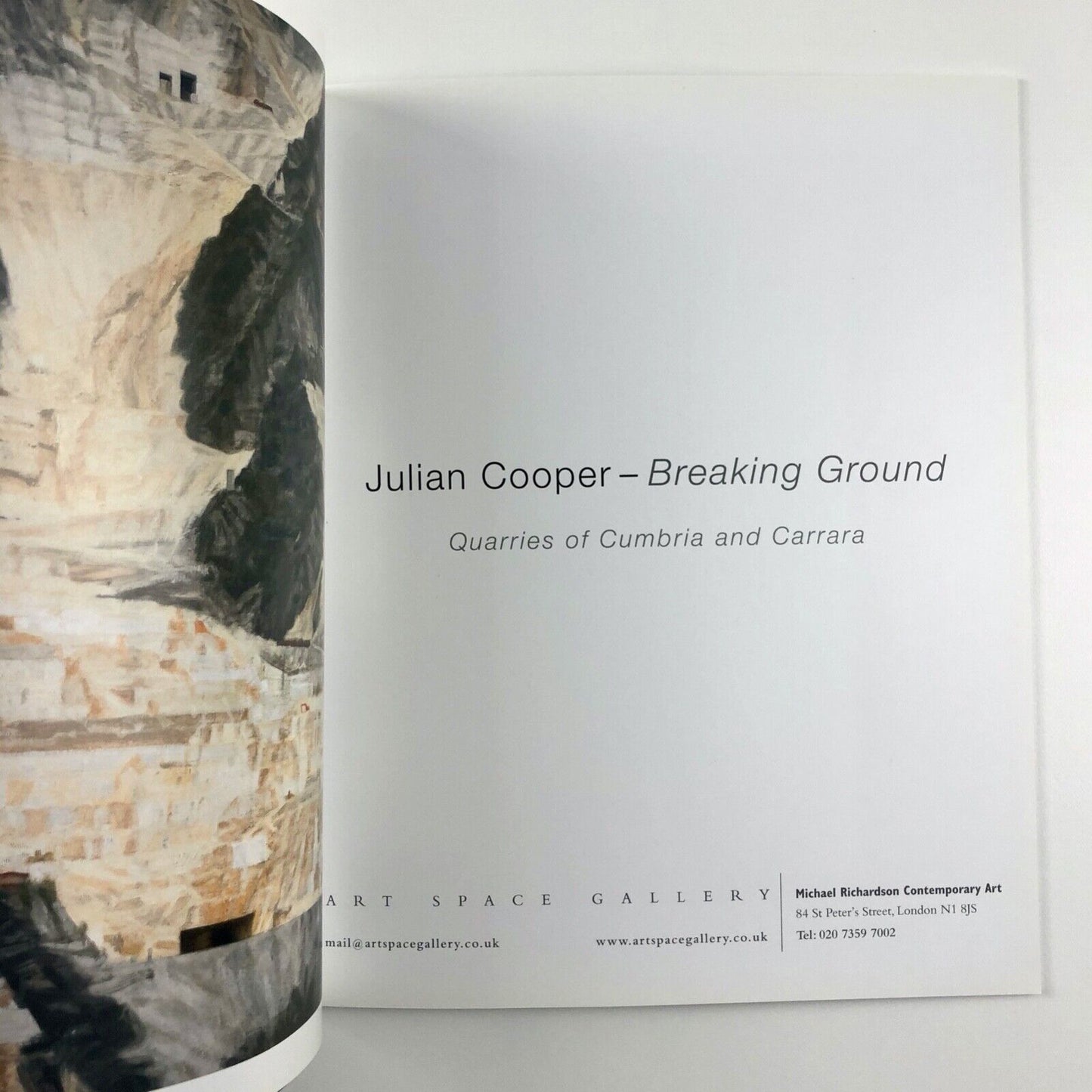 Julian Cooper. Breaking Ground | Quarries of Cumbria and Carrara | Art Space Gallery catalogue booklet, 2010