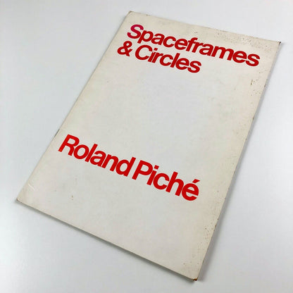 Spaceframes & Circles. Roland Piché | The Minories, Colchester, 1980