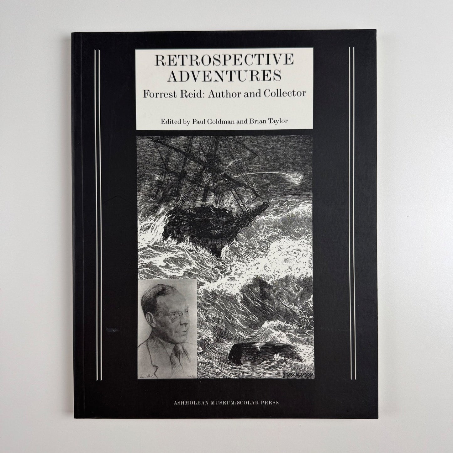 Retrospective Adventures. Forrest Reid: Author and Collector | Ashmolean Museum/Scolar Press, 1998
