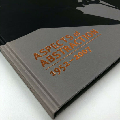 Aspects of Abstraction, 1952 - 2007 exhibition catalogue | Introduction by Margaret Garlake, 2016