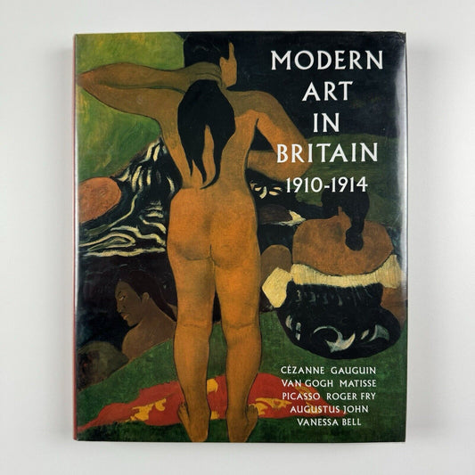 Modern Art in Britain 1910–1914 | Anna Gruetzner Robins | Merrell Holberton catalogue, 1997