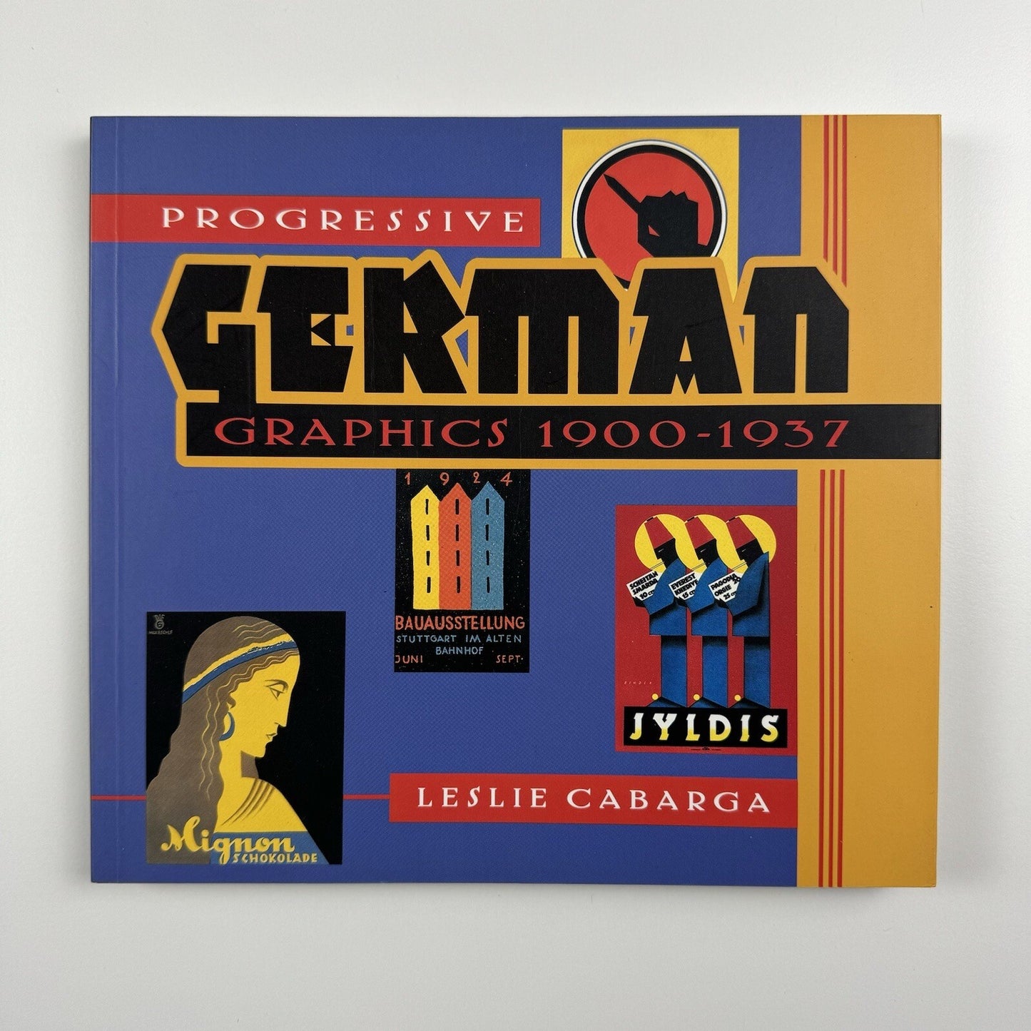 Progressive German Graphics 1900-1937 by Leslie Cabarga | Chronicle Books, 1994