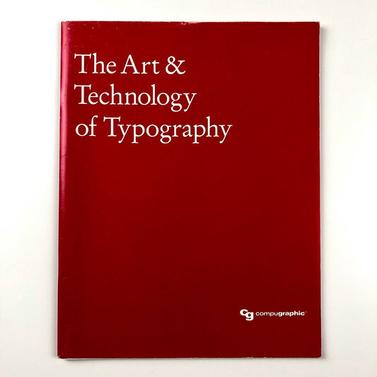 The Art & Technology of Typography | Compugraphic Corporation, 1988