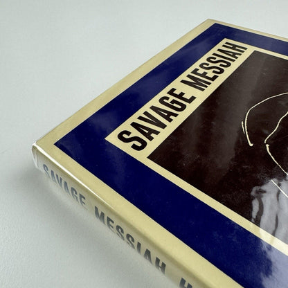 Savage Messiah [Gaudier-Brzeska] by H.S. Ede | Gordon Fraser, London, 1971