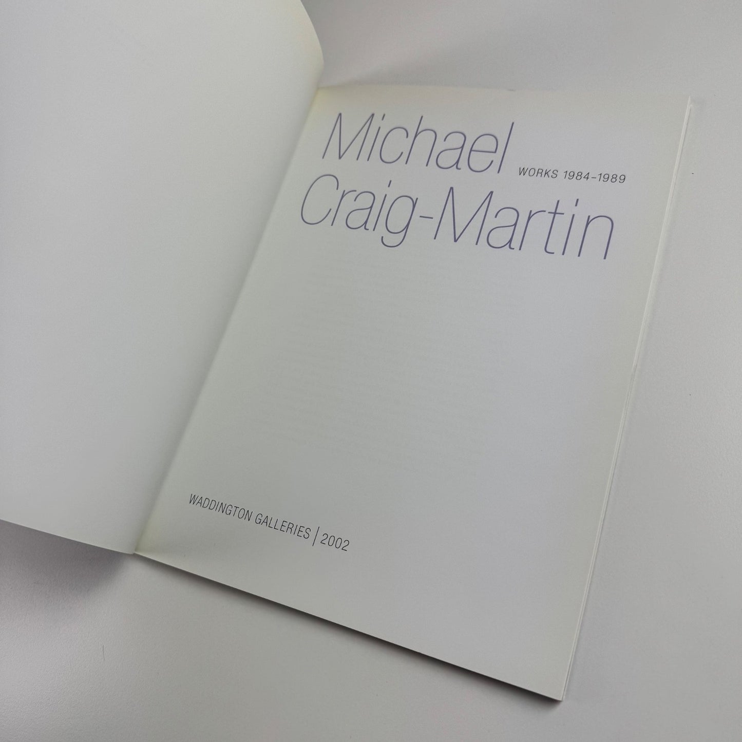 Michael Craig-Martin. Works 1984-1989 | Waddington Galleries, 2002