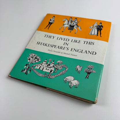 They lived like this in Shakespeare's England Marie Neurath Isotype Institute 1971 reprint