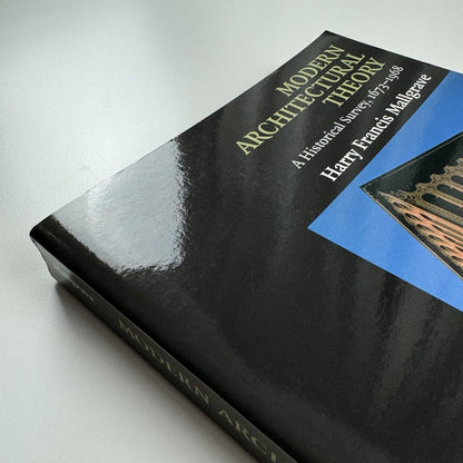 Modern Architectural Theory. A History Survey, 1673-1968 by Harry Francis Mallgrave | Cambridge University Press, 2009