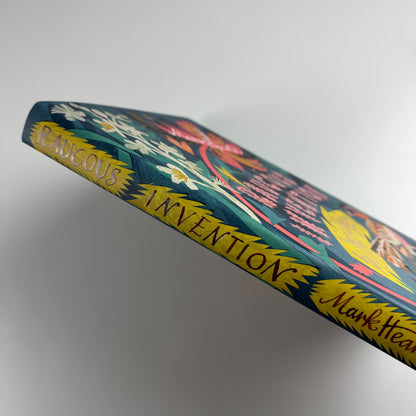 Raucous Invention. The Joy of Making by Mark Hearld Thames & Hudson, 2025 SIGNED