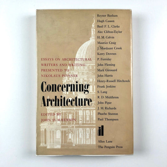 Concerning Architecture: Essays on Architectural Writers | John Summerson, 1968