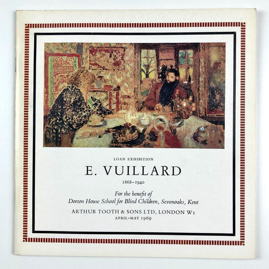 Édouard Vuillard a Loan Exhibition Benefit of Dorton House School Arthur Tooth, 1969