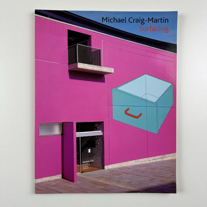 Michael Craig-Martin. Surfacing | Milton Keynes Gallery, 2004