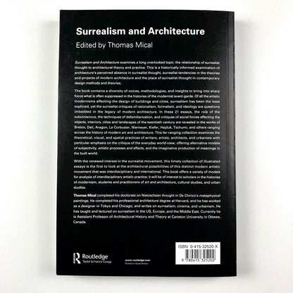 Surrealism and Architecture | Edited by Thomas Mical | Routledge, 2004