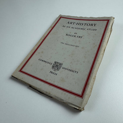 Art History as an Academic Study by Roger Fry | Cambridge University Press 1933