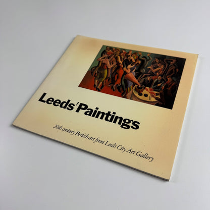 Leeds’ Paintings. 20th century British art from Leeds City Art Gallery 1980/1981