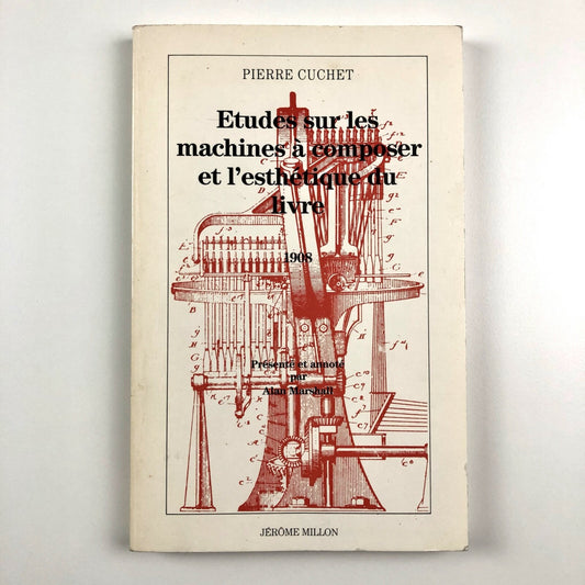 Etudes sur les Machines à Composer et l’Esthétique du Livre | Pierre Cuchet 1986