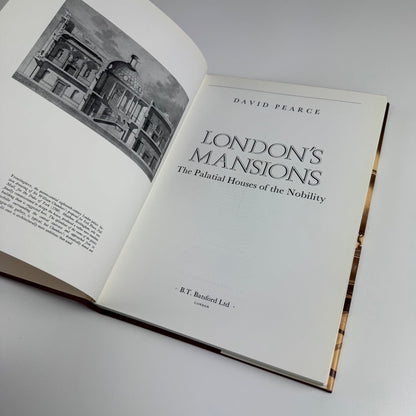 London's Mansions The Palatial Houses of the Nobility by David Pearce, 1986