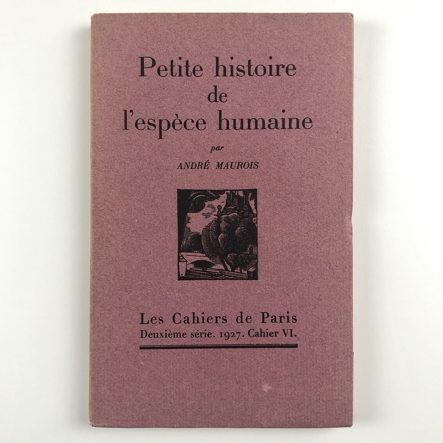 Petite histoire de l’espèce humaine by André Maurois Les Cahiers de Paris, 1937