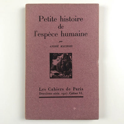 Petite histoire de l’espèce humaine by André Maurois Les Cahiers de Paris, 1937