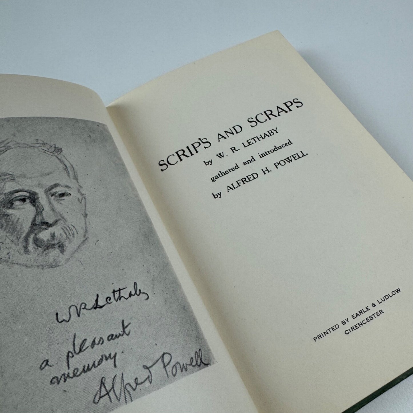 Scrips and Scraps by W.R. Lethaby. Gathered and introduced by Alfred H. Powell | Earle and Ludlow, 1956. Inscription from author to Beatrice Cleminson