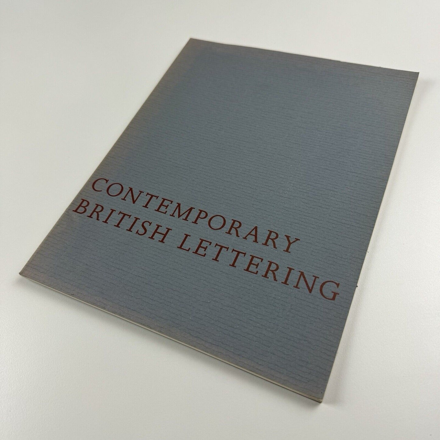 Contemporary British Lettering. A collection of newly commissioned works | Michael Taylor Rare Books, 1984