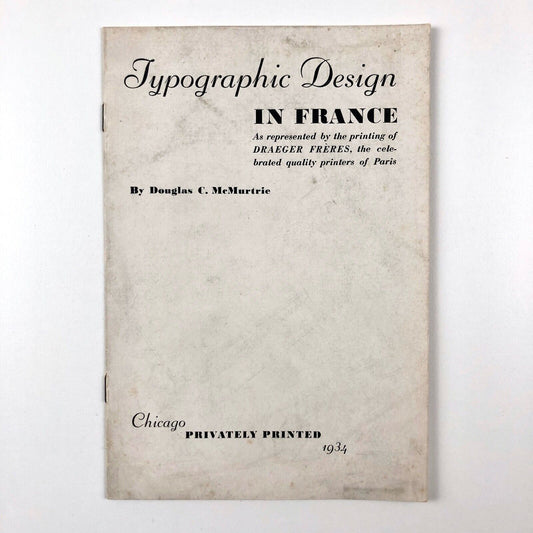 Typographic Design in France by Douglas C. McMurtrie | Draeger Frères, 1934