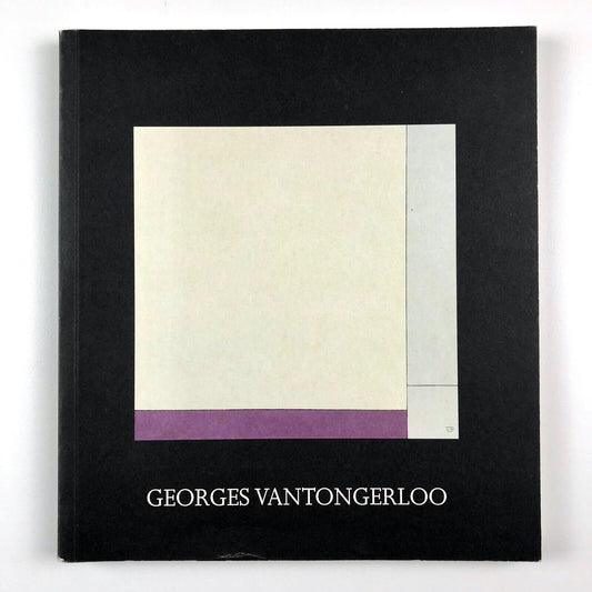 Georges Vantongerloo: a Retrospective | Annely Juda Fine Art catalogue, 2006