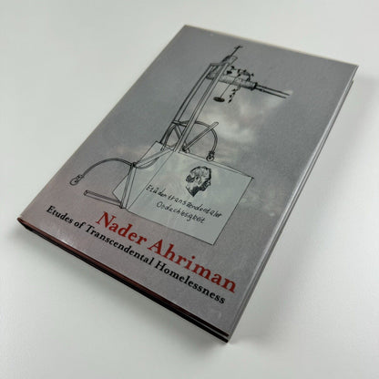 Etudes of Transcendental Homelessness: Nader Abriman | Marcus Steinweg, 2006