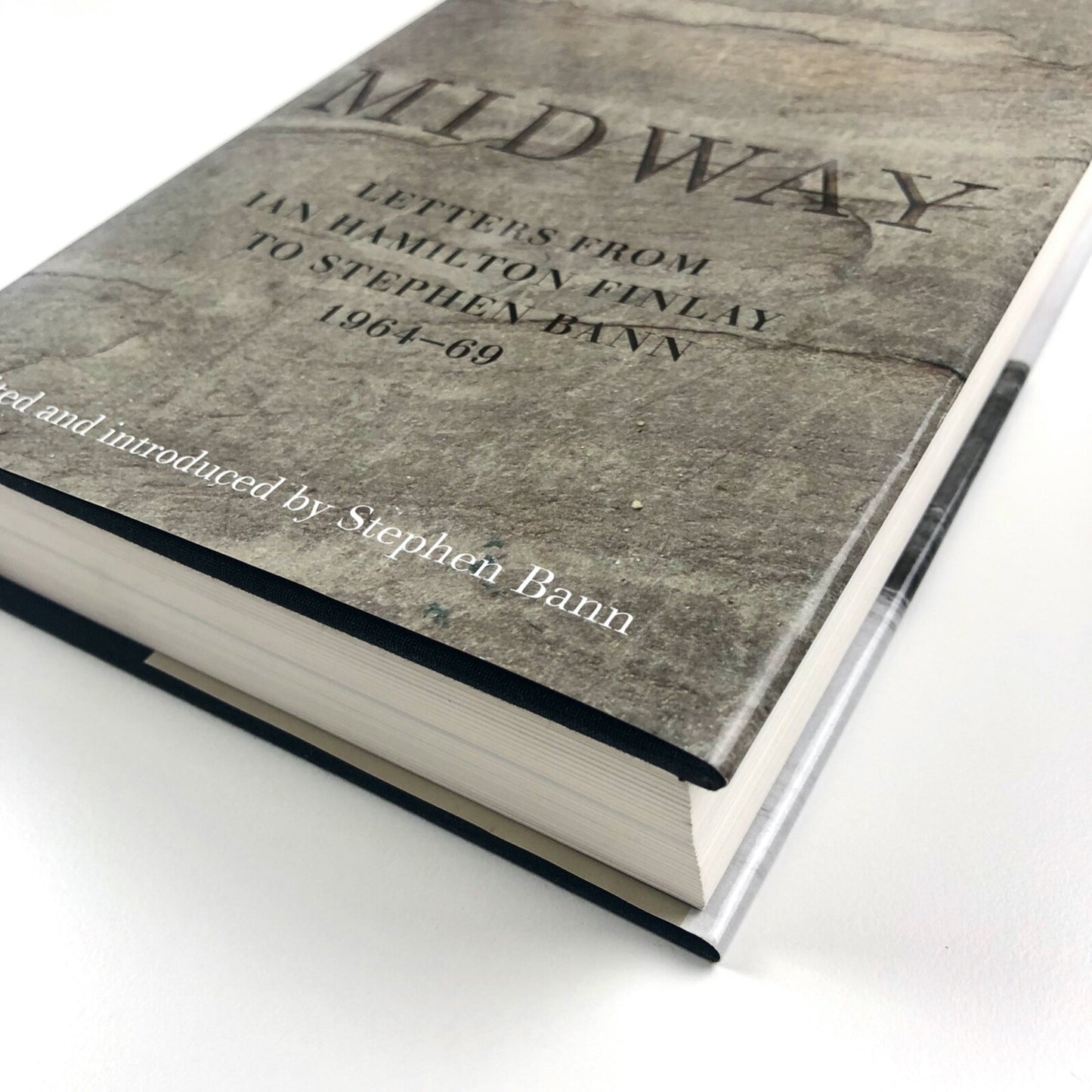 Midway. Letters from Ian Hamilton Finlay to Stephen Bann 1964-69 | Hardback | Wilmington Square Books, 2014
