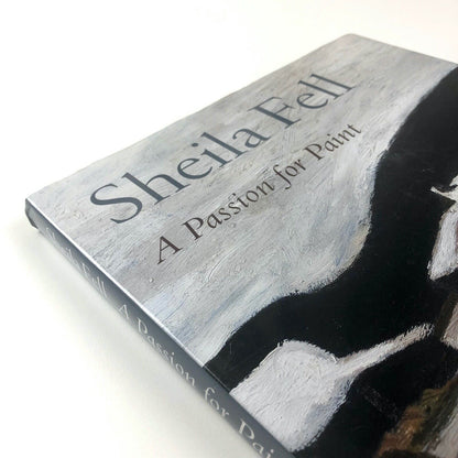 Sheila Fell: A Passion For Paint, by Cate Haste | Lund Humphries, 2010