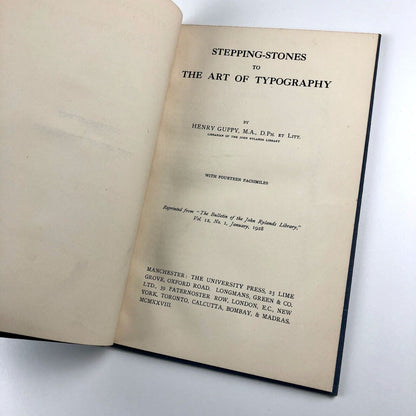 Stepping-Stones to the Art of Typography by Henry Guppy | The University Press, Manchester, 1928