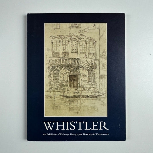 Whistler etchings, lithographs, drawings & watercolours | Ewan Mundy & Celio Philio undated